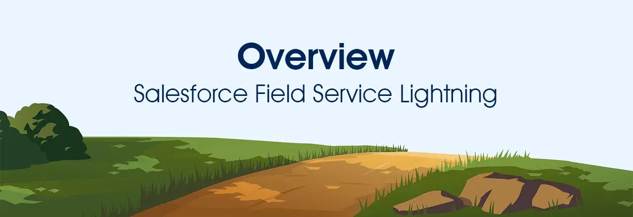 what is Salesforce field service lightning