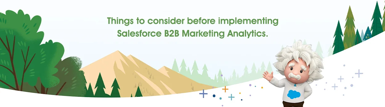 Considerations to make when implementing b2b marketing analytics