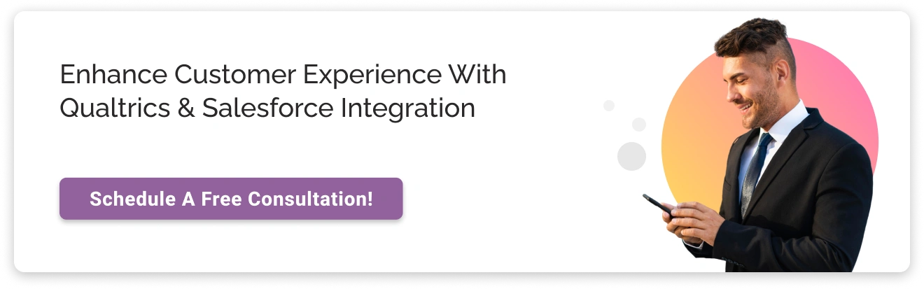 Enhance Customer Experience with Qualtrics & Salesforce Integration