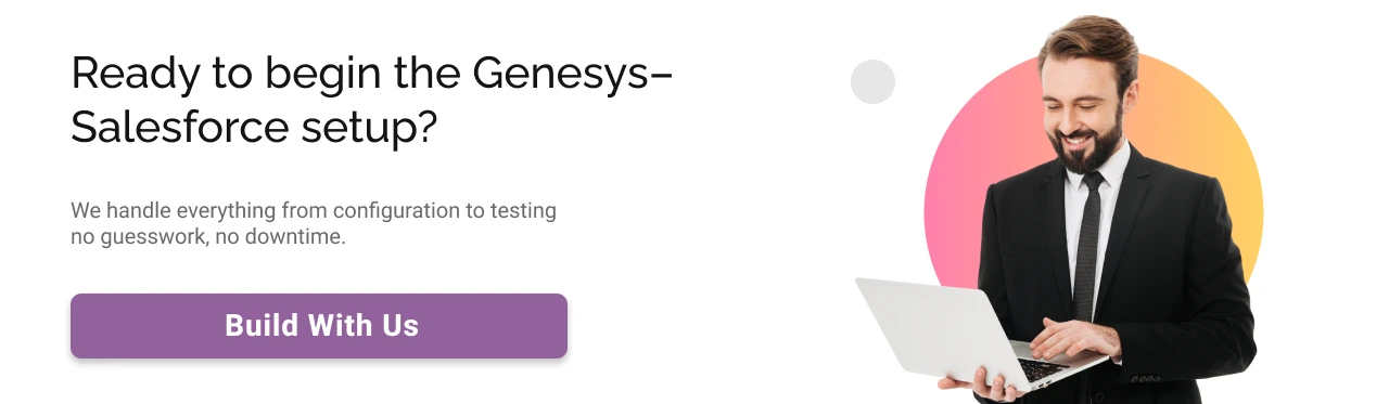Genesys Salesforce setup Light CTA