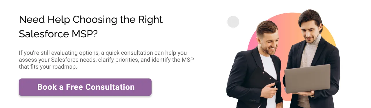 Need help choosing the right Salesforce MSPs Light CTA Img