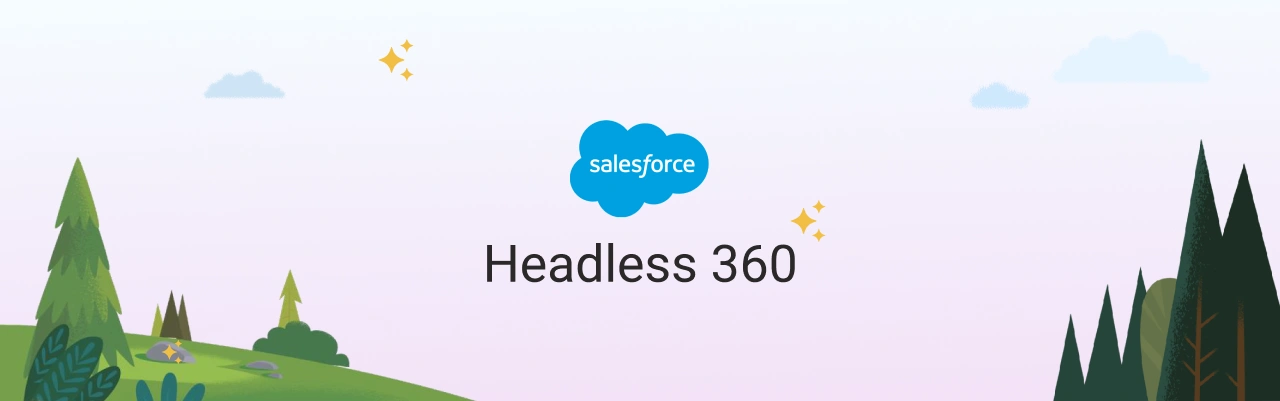 What is Salesforce Headless 360 Banner Img