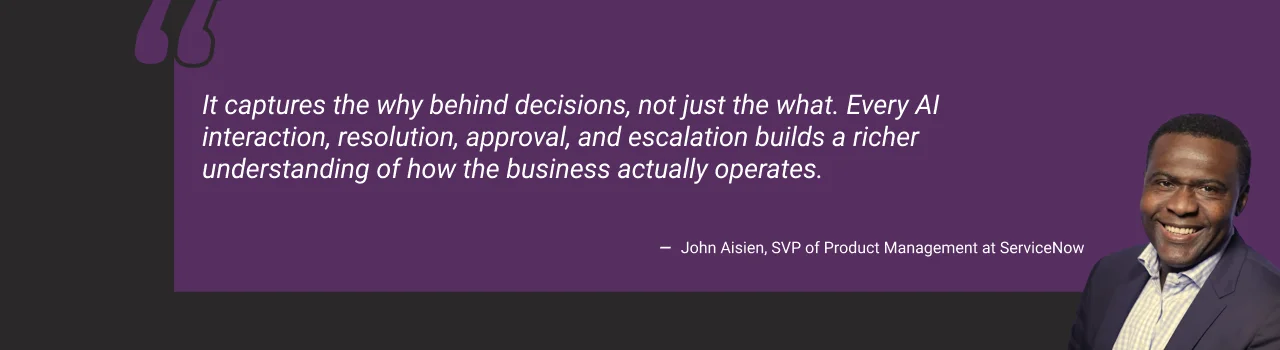 ServiceNow Context Engine John Aisien Quote