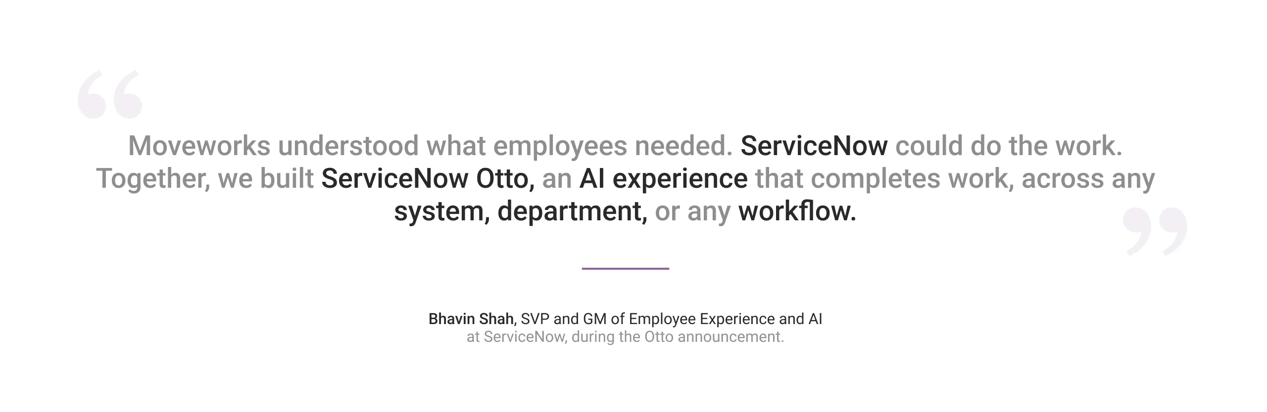 ServiceNow Otto Bhavin Shah Quote