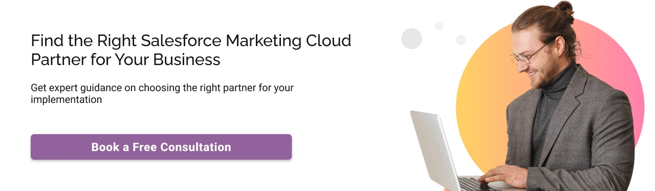 Find the right Salesforce marketing cloud partner for your business light cta image