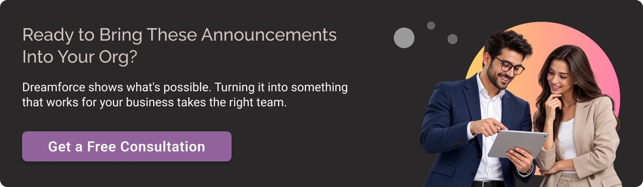 Ready to Bring These Announcements Into your org Dark img